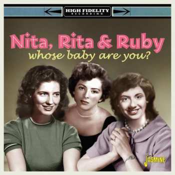 Album 'Nita, Rita & Ruby: Whose Baby Are You?
