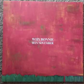 Album Why Bonnie: 90 In November