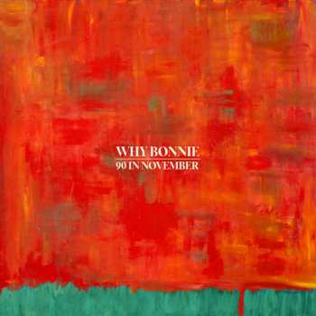 CD Why Bonnie: 90 In November 375232