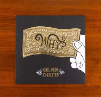 EP Why?: Golden Tickets LTD 129869