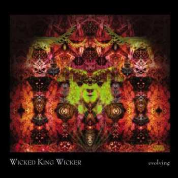 Album Wicked King Wicker: Evolving