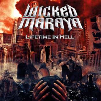 Album Wicked Maraya: Lifetime In Hell