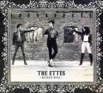 The Ettes: Wicked Will