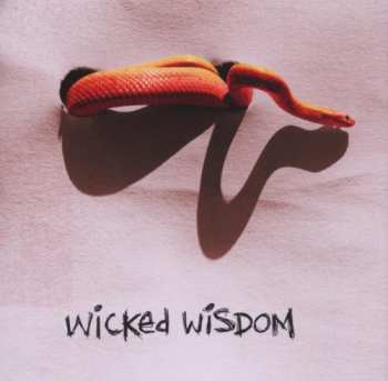 Wicked Wisdom: Wicked Wisdom