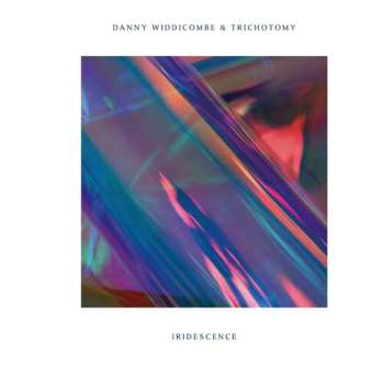 Album Widdicombe,danny & Trichotomy: Iridescence