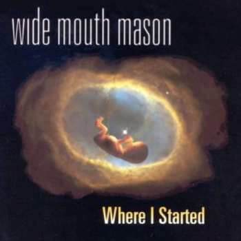Album Wide Mouth Mason: Where I Started