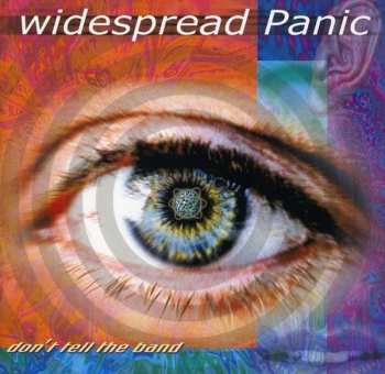 Album Widespread Panic: Don't Tell The Band