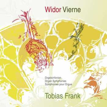 CD Charles-Marie Widor: Orgelsinfonien = Organ Symphonies = Symphonies Pour Orgue 400198