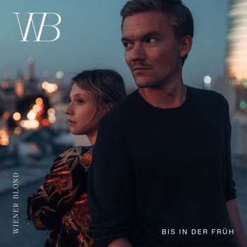 Album Wiener Blond: Bis In Der Früh