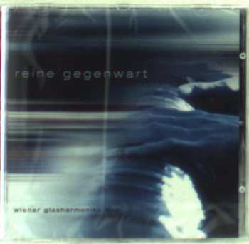 Album Wiener Glasharmonika Duo: Reine Gegenwart