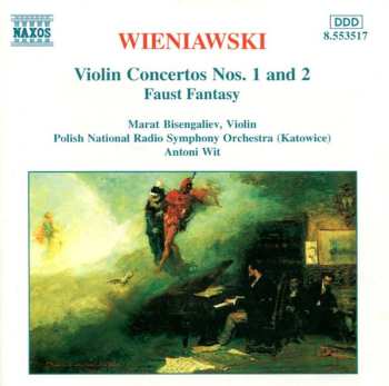Henryk Wieniawski: Violin Concertos Nos. 1 And 2 / Faust Fantasy