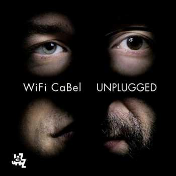 Album Wifi Cabel: Unplugged