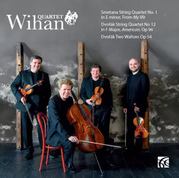 String Quartet No. 1 In E Minor, From My Life / String Quartet No. 12 In F Major, American, Op. 96 / Two Waltzes Op. 54