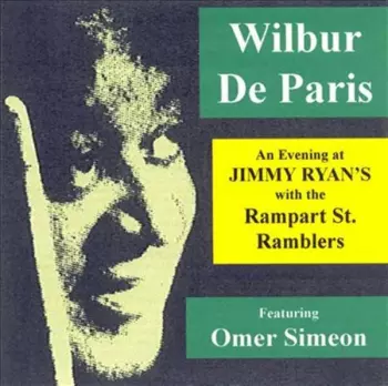 Wilbur De Paris: An Evening At Jimmy Ryan's