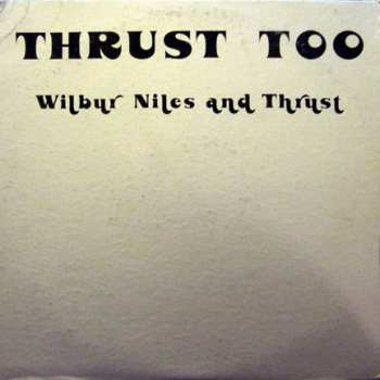 Wilbur Niles And Thrust: Thrust Too
