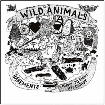 Album Wild Animals: Basements : Music To Fight Hypocrisy