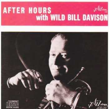 CD Wild Bill Davison: After Hours With Wild Bill Davison 432755