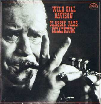 Album Wild Bill Davison: Wild Bill Davison & Classic Jazz Collegium