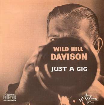 Album Wild Bill Davison: Just A Gig