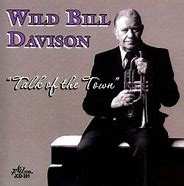 Album Wild Bill Davison: Talk Of The Town
