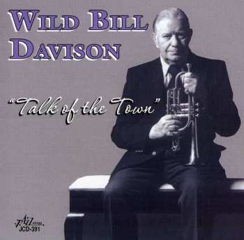 CD Wild Bill Davison: Talk Of The Town 444393