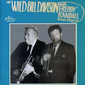 Album Wild Bill Davison: Wild Bill Davison With Freddy Randall And His Band