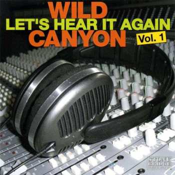 Album Wild Canyon: Let's Hear It Again Vol. 1