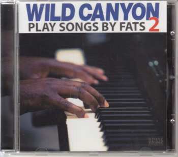 Album Wild Canyon: Play Songs By Fats 2