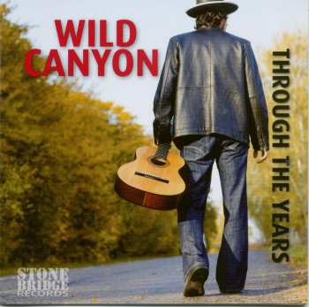 Album Wild Canyon: Through The Years