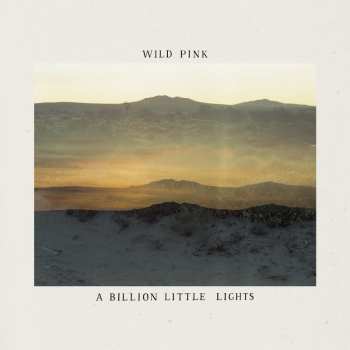 Album Wild Pink: A Billion Little Lights