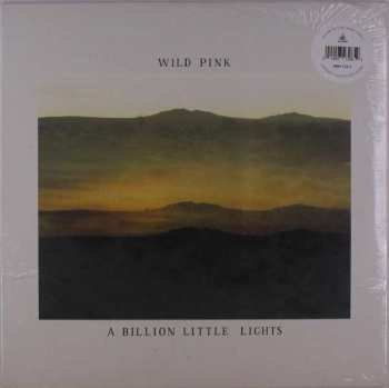 LP Wild Pink: A Billion Little Lights CLR