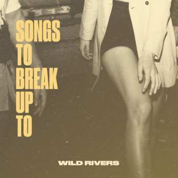 LP Wild Rivers: Songs To Break Up To 154662