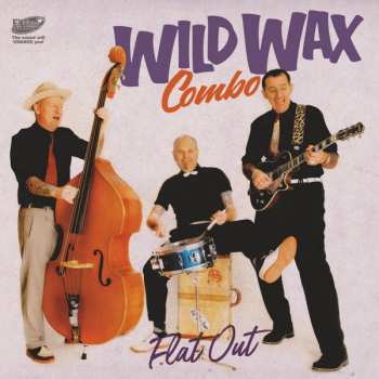 Album Wild Wax Combo: Flat Out