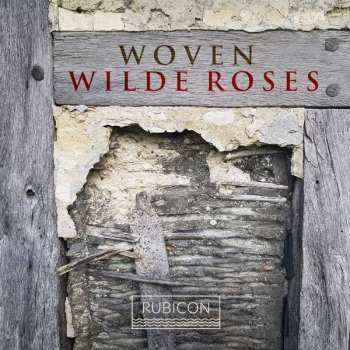 Album Wilde Roses: Woven Wilde Roses