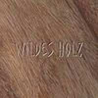Album Wildes Holz: Wildes Holz