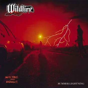 Album Wildfire: Brute Force & Ignorance + Summer Lightning