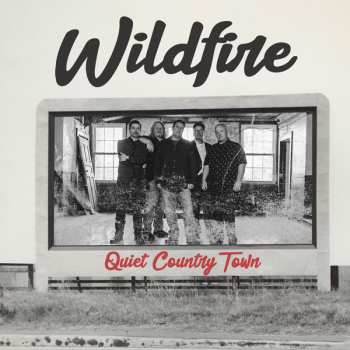 Album Wildfire: Quiet Country Town