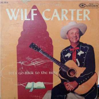 Album Wilf Carter: Lets Go Back To The Bible