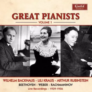 Wilhelm Backhaus: Great Pianists Volume 1
