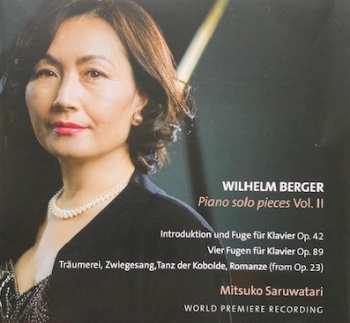 Wilhelm Berger: Piano Solo Pieces Vol. II