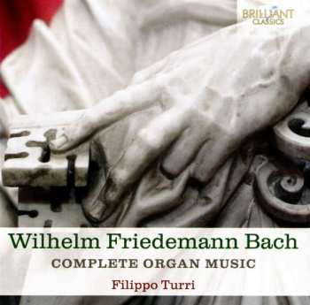 Album Wilhelm Friedemann Bach: Complete Organ Music