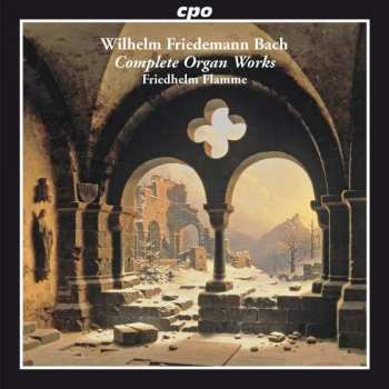 Album Wilhelm Friedemann Bach: Orgelwerke