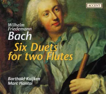 Wilhelm Friedemann Bach: Six Duets For Two Flutes