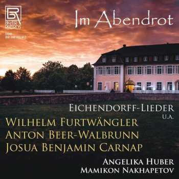 Wilhelm Furtwängler: Angelika Huber - Im Abendrot