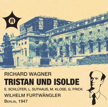 2CD Wilhelm Furtwängler: Tristan Und Isolde - Berlin 1947 450471