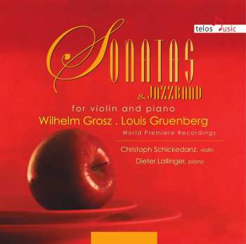 CD Wilhelm Grosz: Sonatas For Violin And Piano  483067