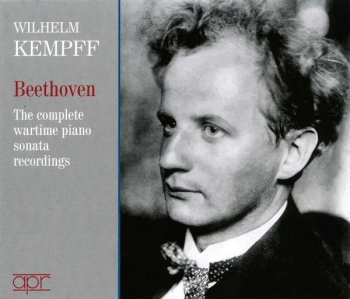 Album Wilhelm Kempff: The Complete Wartime Piano Sonata Recordings