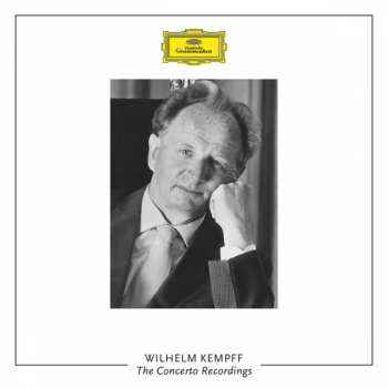 Wilhelm Kempff: The Concerto Recordings