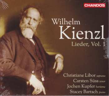 Album Wilhelm Kienzl: Lieder, Vol. 1