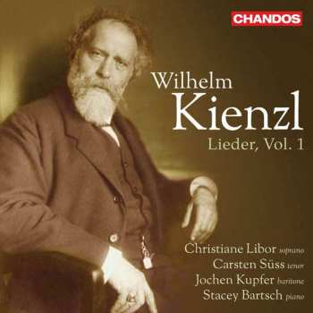 CD/Box Set Wilhelm Kienzl: Lieder, Vol. 1 471662